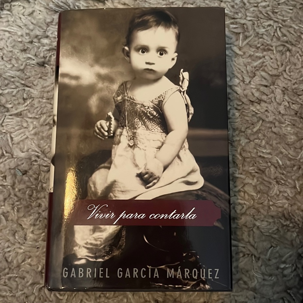 Vivir para contarla by Gabriel Garcia marquez